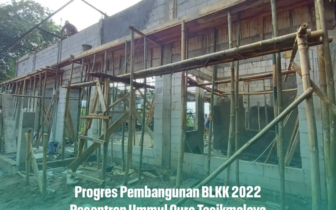 Progres Pembangunan BLKK 2022